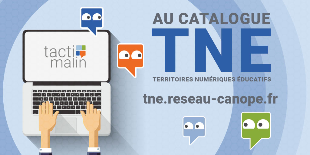 Tactimalin rejoint le catalogue des Territoires Numériques Éducatifs (TNE)!